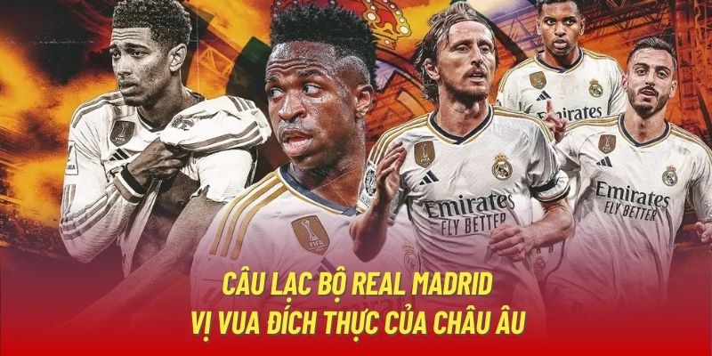 Câu lạc bộ Real Madrid